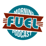 Morning Fuel Podcast